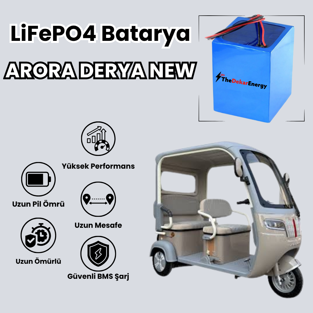Arora Derya New LiFePO4 Batarya